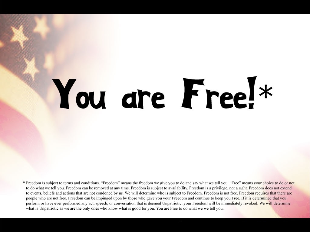 you are free*