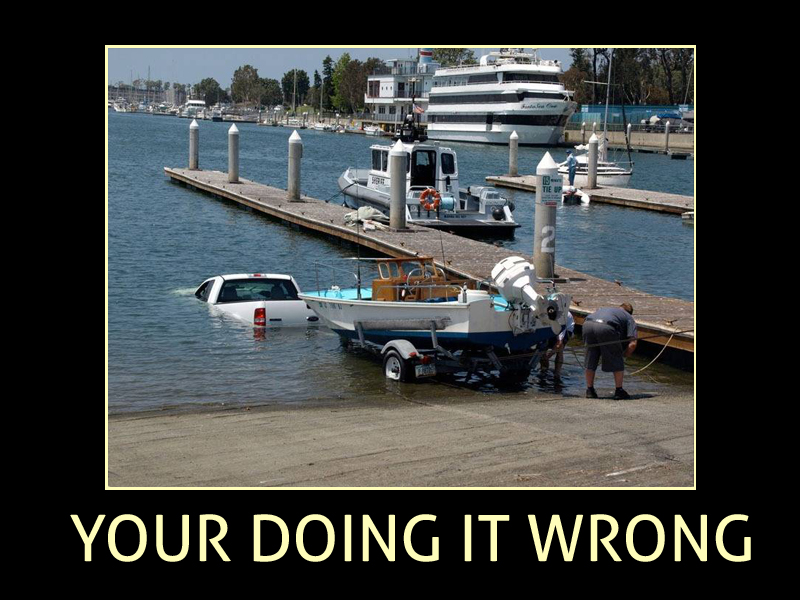 you are doing it wrong boat